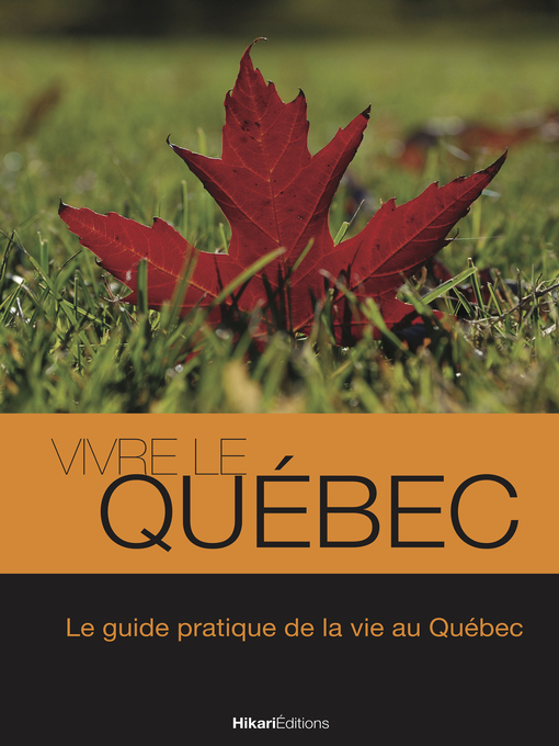 Title details for Vivre le Québec by Julien Valat - Available